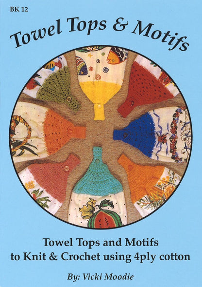 Towel Tops & Motifs, Knit and Crochet Patterns