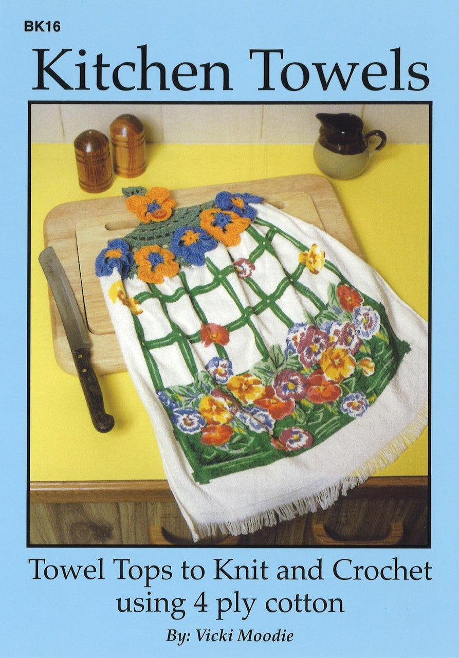 Kitchen Towels, Knitting and Crochet Pattern Book