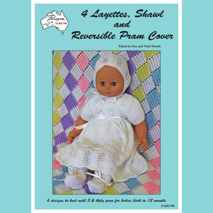 4 Layettes, Shawl and Reversible Pram Cover, Knitting Pattern Book